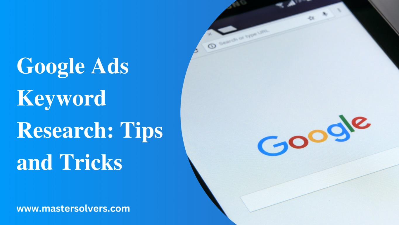 6 - Google Ads Keyword Research: Tips and Tricks